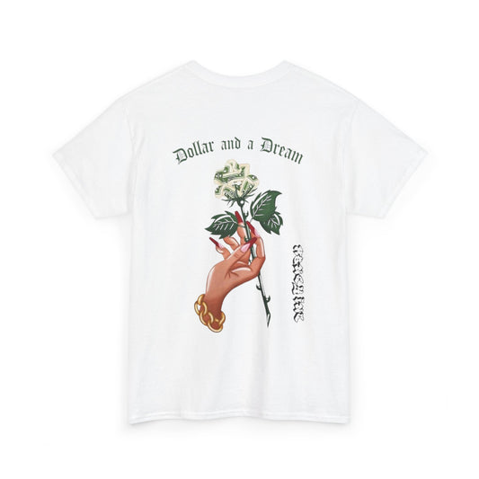 💸 $ & A Dream T-Shirt💸